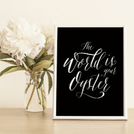 Die Welt ist Ihre Austerngeschichte, handgeschrieb Poster