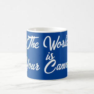 DIE WELT IST IHRE LEINWAND hat acd Design TASSE