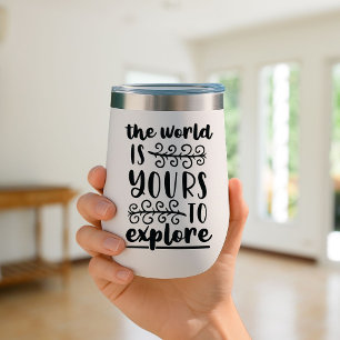 Die Welt ist Ihre, um Travel Mug Insulated
