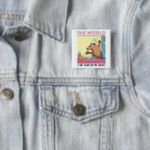 Die Welt ist nicht bereit zu singen Groundhog Button (Beispiel)