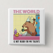 Die Welt ist nicht bereit zu singen Groundhog Button (Vorderseite)