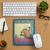 Die Welt ist nicht bereit zu singen Groundhog Mousepad