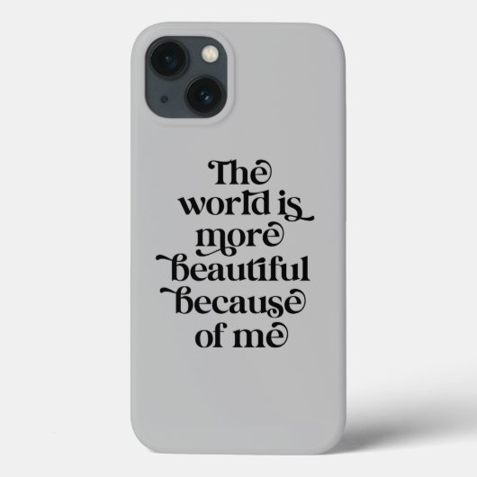 Die Welt ist schöner wegen mir Case-Mate iPhone Hülle (Rückseite)