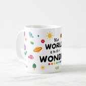 Die Welt ist voller Wunder Kaffeetasse (Vorderseite Links)