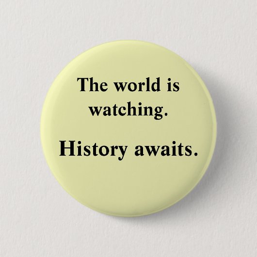 Die Welt passt auf Button (Vorderseite)
