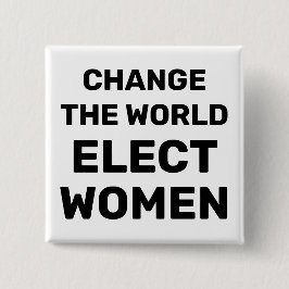 Die Welt verändern - Frauen wählen Button