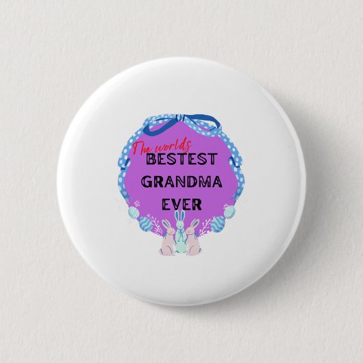 Die weltbeste Großmutter aller Zeiten Button (Vorderseite)