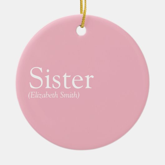 Die weltbeste Schwester definiert Girly Pink Keramik Ornament (Vorne)