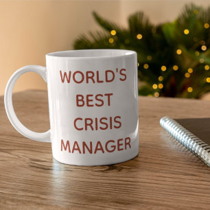 Die weltbeste Tasse für Krisenmanager
