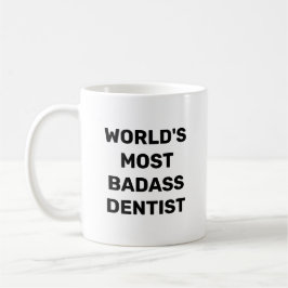 Die weltgrößte Tasse von Badass-Zahnärzten