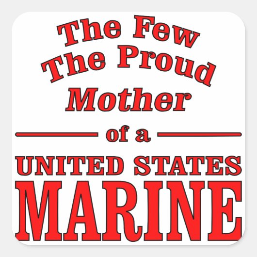Die wenigen stolzen Mütter eines vereinten Staaten Quadratischer Aufkleber (Vorderseite)