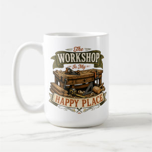 Die Werkstatt ist mein glücklicher Ort Kaffeetasse