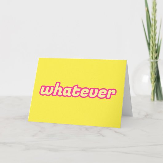 Die 'Whatever'-Kunst Karte (Vorderseite)