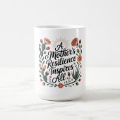 Die Widerstandsfähigkeit einer Mutter inspiriert a Kaffeetasse (Mittel)