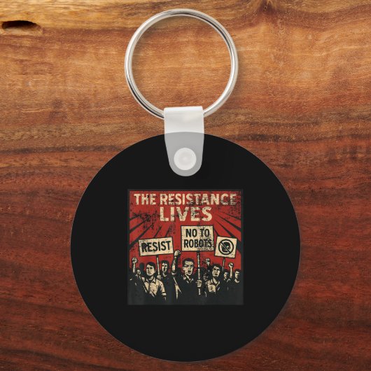 Die Widerstandskräfte sagen nein zu Robotern und a Schlüsselanhänger (Vorderseite)