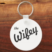 Die Wifey Schlüsselanhänger (Vorderseite)