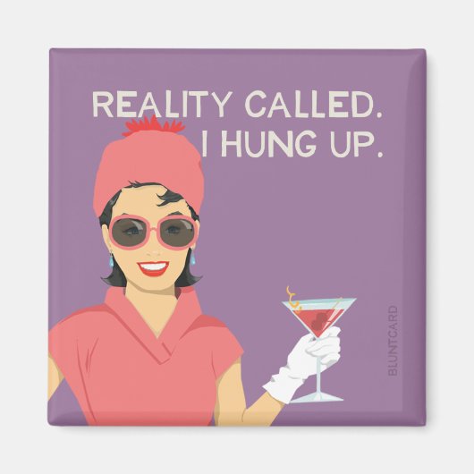 Die Wirklichkeit heißt, ich hängte auf Magnet (Vorne)