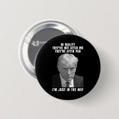 Die Wirklichkeit ist nicht hinter mir her, nachdem Button (Vorne & Hinten)