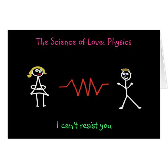 "Die Wissenschaft der Liebe Physik" Karte (Frau Zazzle