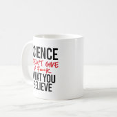 Die Wissenschaft gibt kein f - k Kaffeetasse (Vorderseite Links)