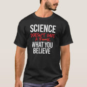 Die Wissenschaft gibt kein f - k T-Shirt (Vorderseite)