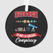 Die Wissenschaft ist kein liberaler Lustige Sprüch Ornament (Rückseite)