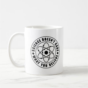Die Wissenschaft kümmert sich nicht darum, was du Kaffeetasse