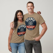 Die Wissenschaft kümmert sich nicht darum, was du  T-Shirt (Unisex)