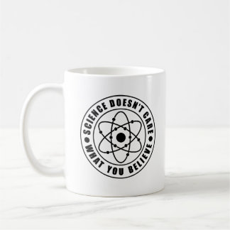 Die Wissenschaft kümmert sich nicht darum, was Sie Kaffeetasse