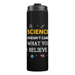 Die Wissenschaft kümmert sich nicht darum, was Sie Thermosbecher