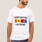 Die Wissenschaft sagt, ich bin ein Genie, Periodis T-Shirt (Vorderseite)