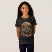 Die Wissenschaft wird immer seltsamer und ich bin  T-Shirt (Vorne ganz)