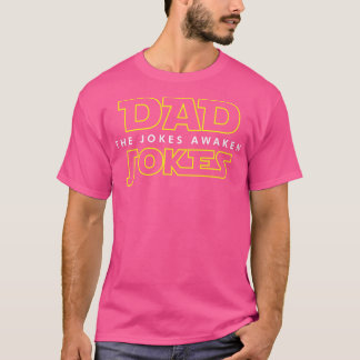 Die Witze erwachen T-Shirt