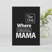 Die, wo ich ein Mama-Muttergeschenk werde Einladung (Stehend Vorderseite)