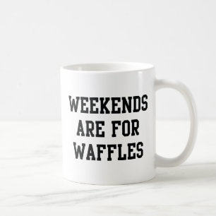 Die Wochenenden sind für Waffeln Kaffeetasse