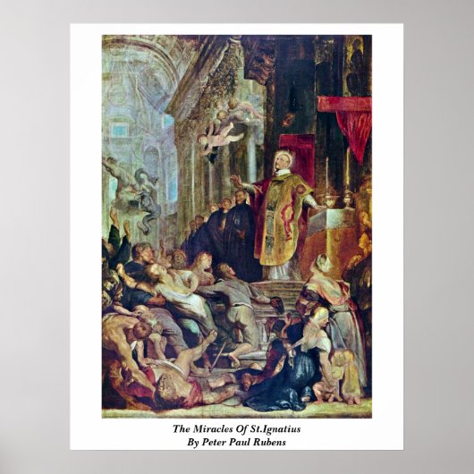 Die Wunder des heiligen Ignatius von Peter Paul Ru Poster (Vorne)