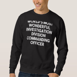 Die wunderbarste Abteilung Disziplinaruntersuchung Sweatshirt