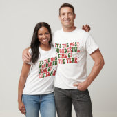 Die wunderbarste Weihnachtszeit T-Shirt (Unisex)
