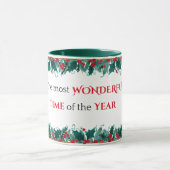 Die wunderbarste Zeit der Weihnachtszeit der Tasse (Zentrum)