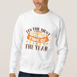 Die wunderbarste Zeit des Jahres Rückgang Quote Sweatshirt