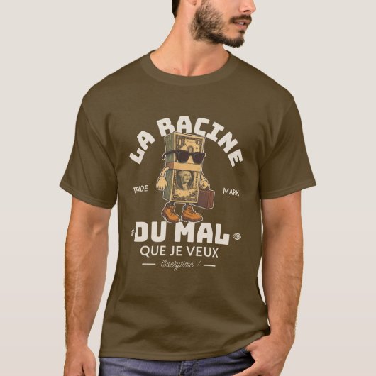 Die Wurzel des Übels, die ich will T-Shirt (Vorderseite)