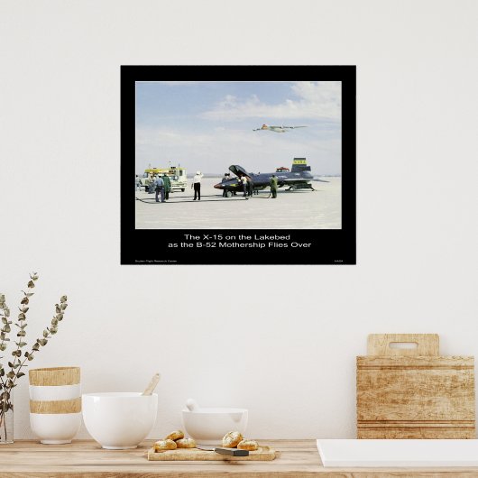 Die X-15 auf dem Lakebed als B-52-Mutterschiff Poster (Küche)