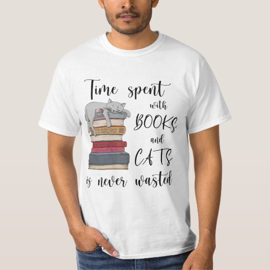 Die Zeit, die mit den Büchern und Katzen verbracht T-Shirt (Vorderseite)