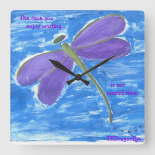 Die Zeit, die Sie genießen zu vergeuden…, wird Quadratische Wanduhr