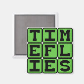Die Zeit fliegt, wenn man Spaß hat Magnet (Vorderseite/Rückseite)