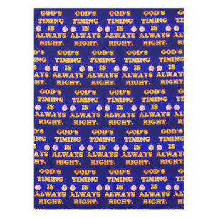 Die Zeit Gottes ist immer richtig. Farbbild Tischdecke