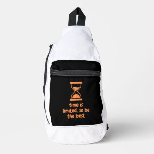 die Zeit ist begrenzt, also sei die beste Crossbody Bag