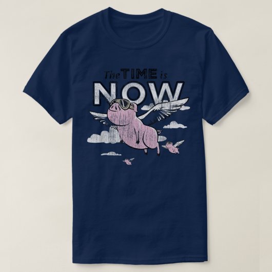 Die Zeit ist jetzt reif für Schweine T-Shirt (Design vorne)