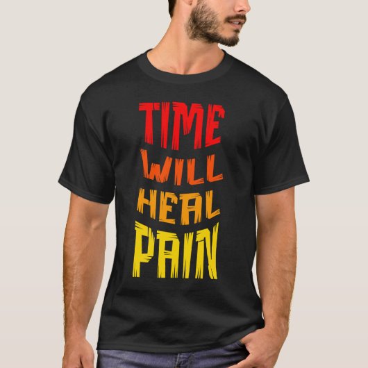 DIE ZEIT WIRD SCHMERZEN HÖREN T-Shirt (Vorderseite)
