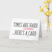 Die Zeiten sind hart, hier ist ein sonniges Weihna Karte (Gelbe Blume)